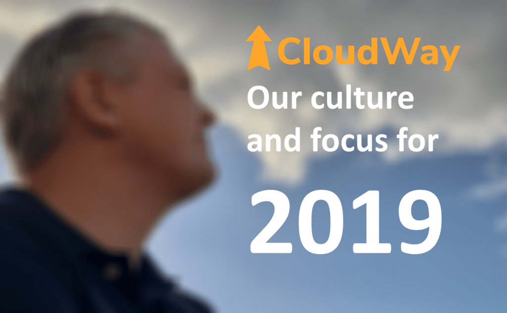 CloudWay culture and focus for 2019